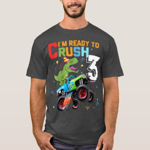 Kids I'm Ready to Crush 3rd Birthday Dinosaur Mons T-Shirt