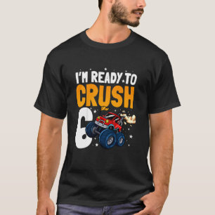 Kids I'm Ready To Crush 6 Six Year Birthday Monste T-Shirt