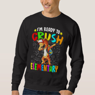 Kids Im Ready To Crush Elemenrtary School Giraffe Sweatshirt