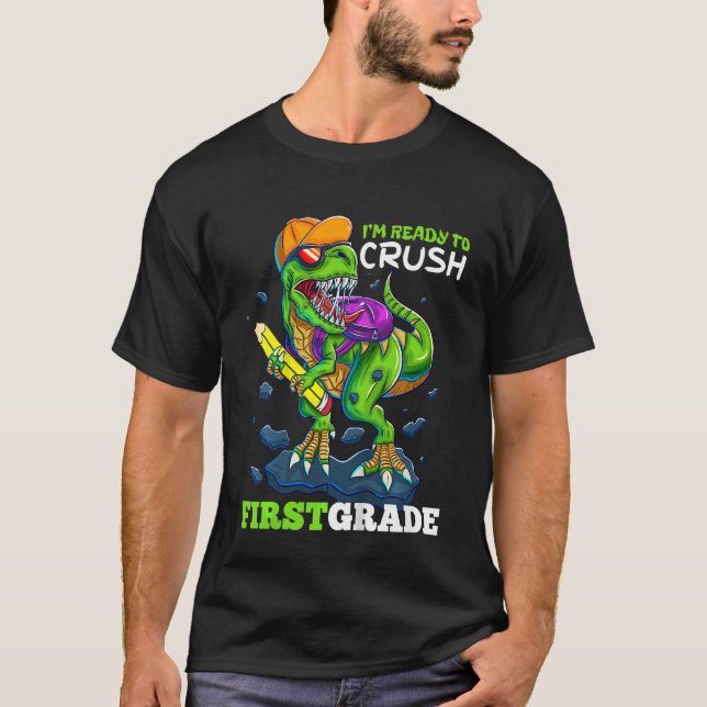 Kids I'm Ready To Crush First Grade School Dinosau T-Shirt (Front)