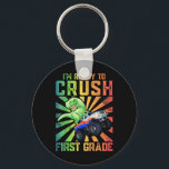Kids I'm Ready To Crush First Grade Tee  Key Ring<br><div class="desc">Kids I'm Ready To Crush First Grade Tee</div>
