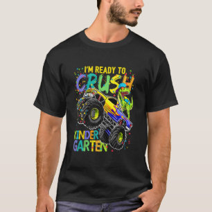 Kids I'm Ready To Crush Kindergarten Back To Schoo T-Shirt