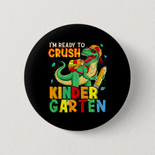 Kids I'm Ready To Crush Kindergarten Ck To School 6 Cm Round Badge