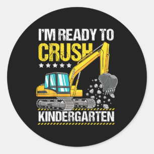 Kids I'm Ready To Crush Kindergarten Construction  Classic Round Sticker