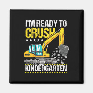 Kids I'm Ready To Crush Kindergarten Construction Magnet