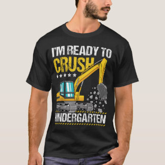 Kids I'M Ready To Crush Kindergarten Construction  T-Shirt