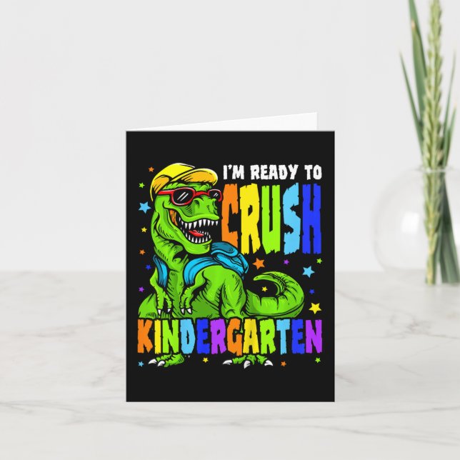 Kids I'm Ready to Crush Kindergarten Dinosaur 1st  Card (Front)