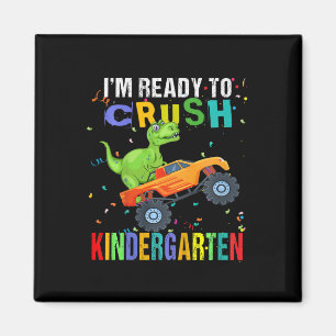 Kids I'm Ready To Crush Kindergarten Dinosaur Back Magnet