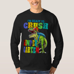 Kids I'm Ready To Crush Kindergarten Dinosaur Back T-Shirt