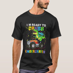 Kids I'm Ready To Crush Kindergarten Dinosaur Back T-Shirt