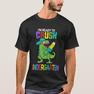 Kids I'm Ready To Crush Kindergarten Dinosaur Boys T-Shirt