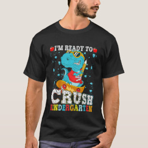 Kids I'm Ready To Crush Kindergarten Dinosaur Boys T-Shirt