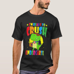 Kids I'm Ready To Crush Kindergarten Dinosaur Boys T-Shirt