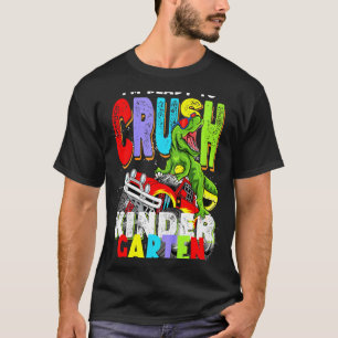 Kids Im Ready To Crush Kindergarten Kids Dinosaur T-Shirt