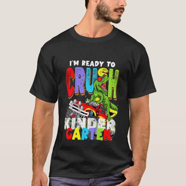 Kids Im Ready To Crush Kindergarten Kids Dinosaur  T-Shirt (Front)