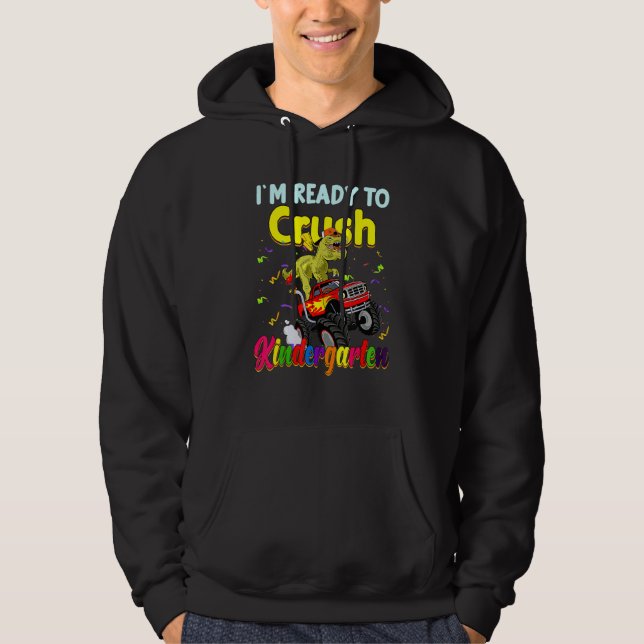 Kids Im Ready To Crush Kindergarten Monster Truck  Hoodie (Front)