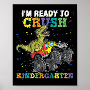 Kids I'm Ready To Crush Kindergarten Monster Truck Poster