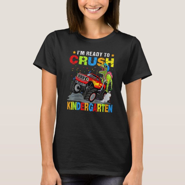 Kids I'm Ready To Crush Kindergarten Monster Truck T-Shirt (Front)