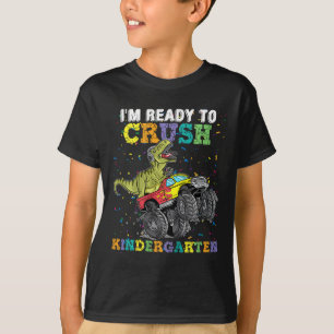 Kids I'm Ready To Crush Kindergarten Monster Truck T-Shirt