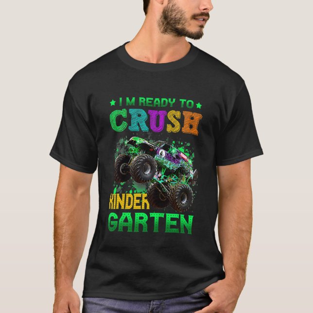 Kids I'm Ready To Crush Kindergarten Monster Truck T-Shirt (Front)