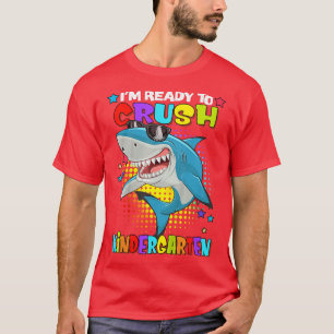 Kids Im Ready To Crush Kindergarten Shark Back to T-Shirt