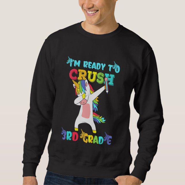 Kids Im Ready To Crush My 3rd Grade Kindergarten U Sweatshirt (Front)