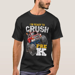Kids I'm Ready To Crush Pre K Back To School Monst T-Shirt