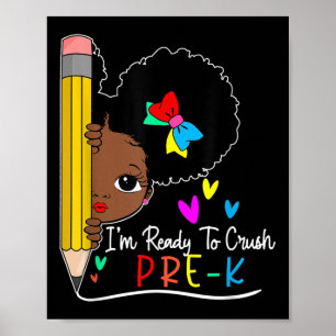 Kids Im Ready To Crush Pre-k Black Girls Back To S Poster