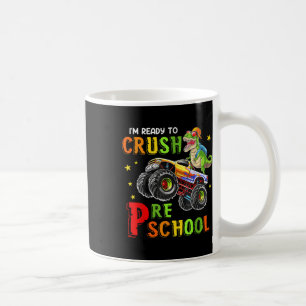 Kids Im Ready To Crush Pre-k Dinosaur Back To Scho Coffee Mug