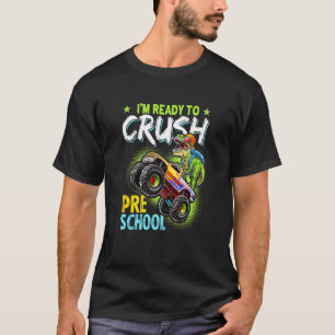 Kids I'm Ready To Crush Pre K Monster Truck Dinosa T-Shirt