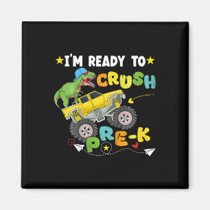 Kids I'm ready to crush Pre-K T Rex Dinosaur Truck Magnet