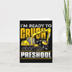Kids I'm Ready To Crush Preschool Construction Exc Card