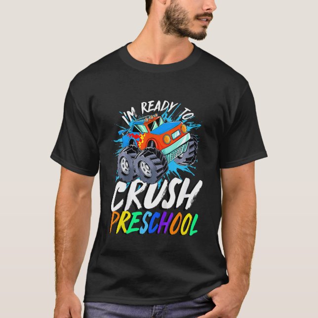 Kids I'm Ready To Crush Preschool Monster Truck Ba T-Shirt (Front)