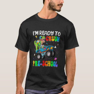 Kids I'm Ready To Crush Preschool Monster Truck Di T-Shirt