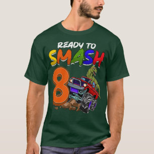 Kids I'm Ready To Smash 8 Monster Truck T-Rex Birt T-Shirt
