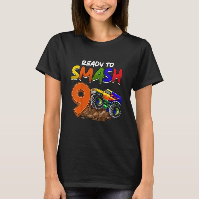 Kids I'm Ready To Smash Being 9 Monster Truck Birt T-Shirt (Front)