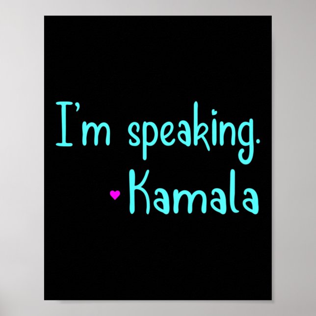 Kids I'm Speaking Kamala Harris Inspirational Vice Poster (Front)