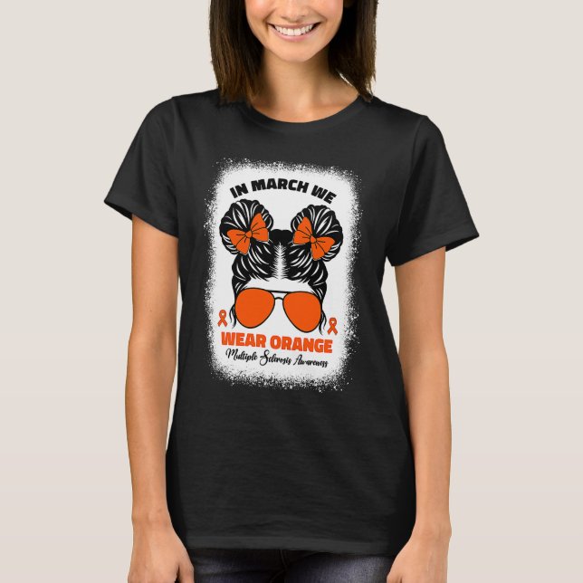 Kids In March We Wear Orange Ms Multiple Sclerosis T-Shirt (Front)