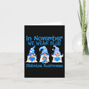 Kids In November We Wear Blue Gnomes T1d Diabetes  Card