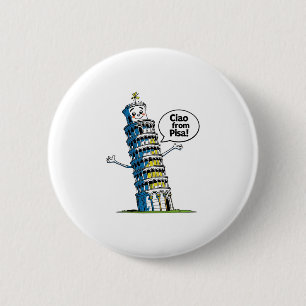 Kids Italy Leaning Tower Pisa ciao From Pisa' Girl 6 Cm Round Badge