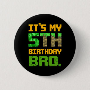 Kids It's My 5th Birthday Bro Year Old Gamer Pixel 6 Cm Round Badge