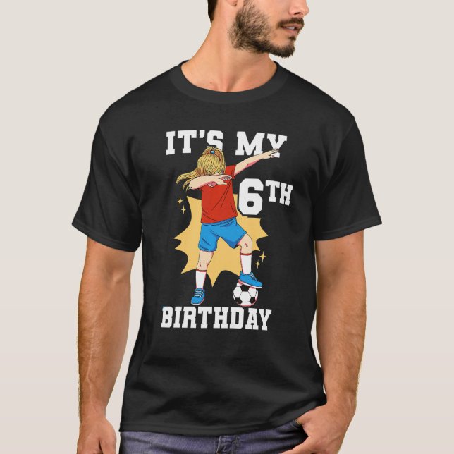 Kids It's My 6th Birthday Girl Soccer Premium T-Shirt (Front)