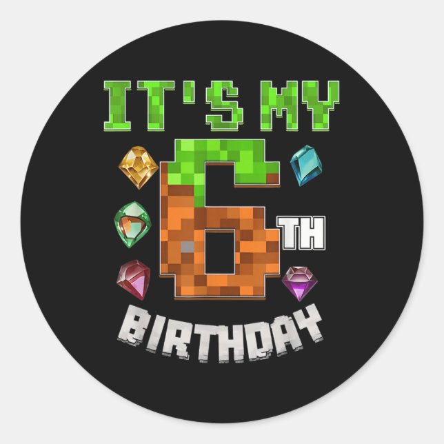 Kids Its My 6th Birthday Video Game Pixel Birthday Classic Round Sticker (Front)
