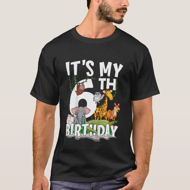 Kids It's My 6th Birthday Zoo Jungle Safari 6 Year T-Shirt (Front)