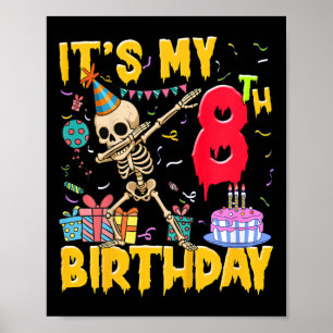 Kids It's My 8th Birthday Party Halloween Skeleton Poster