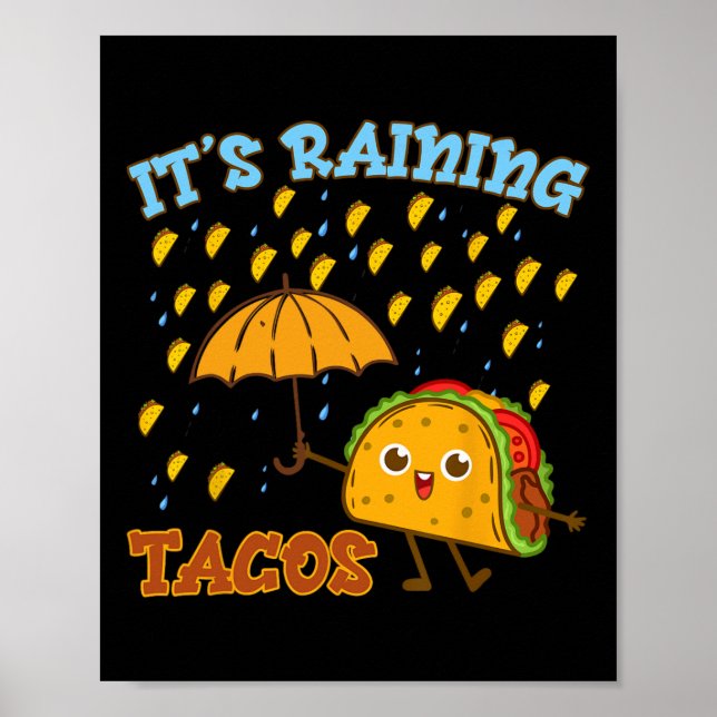 Kids Its Raining Taco-shirt Mexican Boy Funny Cinc Poster (Front)