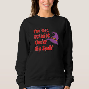 Kids I've Got Dziadek Under My Spell Granddaughter Sweatshirt