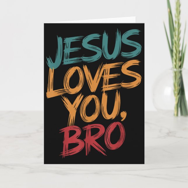 Kids Jesus Loves You Bro Funny Christian Boys Todd Card (Front)