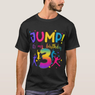 Kids Jump It'S My 3Rd Birthday Jumper 3 Year Old T-Shirt