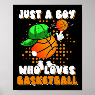 Kids Just A Boy Who Loves Bysketbyll Player Lover Poster
